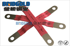 金橋銅業(yè)銅軟連接 金橋銅業(yè)銅軟連接